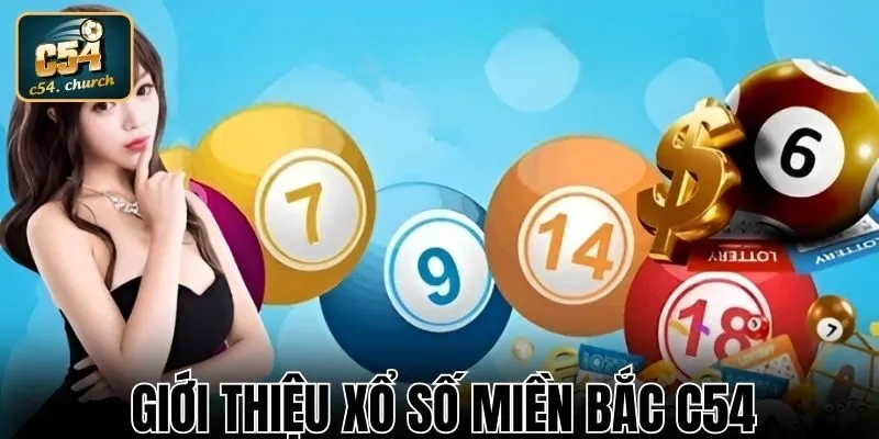 Giới thiệu chi tiết xổ số miền Bắc