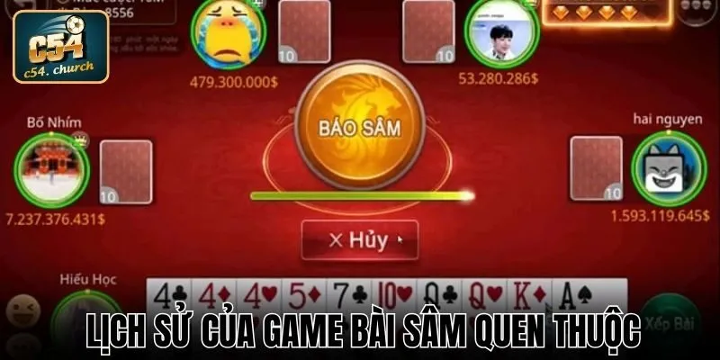 Lịch sử của game bài Sâm quen thuộc