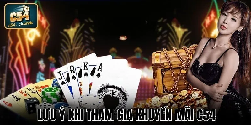 Lưu ý về ưu đãi tại nhà cái C54 người chơi cần quan tâm