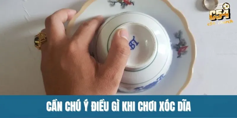 Cần chú ý điều gì khi chơi xóc dĩa
