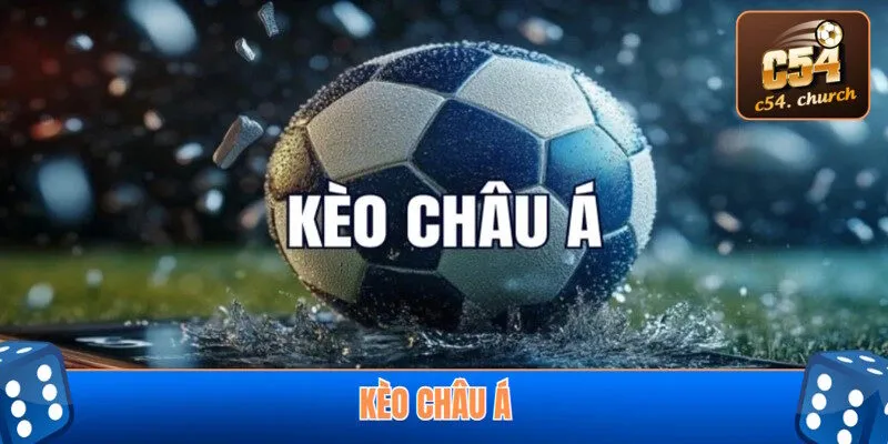 Giới thiệu kèo châu Á