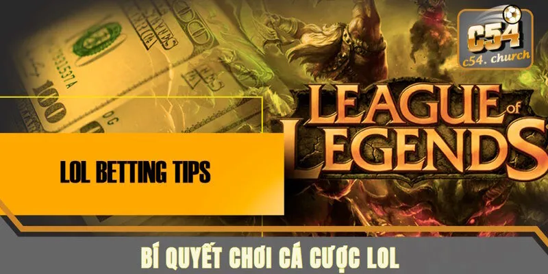 2 mẹo soi kèo cá cược Liên Minh Huyền Thoại hiệu quả nhất